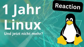 Ein Jahr Linux im Alltag! - Meine Reaction und eigene Meinung zum Erfahrungsbericht von PrivacyTutor by Linux Guides DE